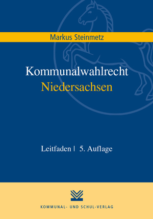 ISBN 9783829316378: Kommunalwahlrecht Niedersachsen - Leitfaden