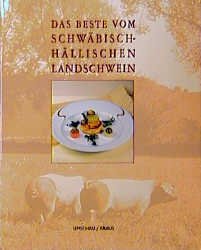 ISBN 9783829563208: Das Beste vom Schwäbisch-Hällischen Landschwein