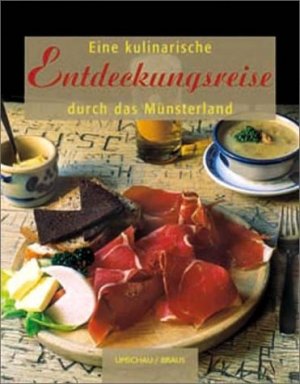 ISBN 9783829564120: Eine kulinarische Entdeckungsreise durch das Münsterland