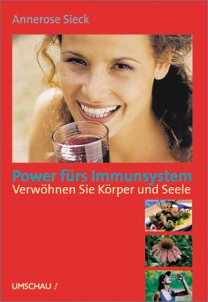 ISBN 9783829571333: Power fürs Immunsystem - Verwöhnen Sie Körper und Seele