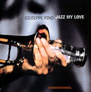 ISBN 9783829600668: Giuseppe Pino, Jazz my love