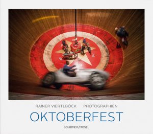 ISBN 9783829607650: Oktoberfest – Photographien