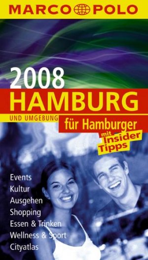 ISBN 9783829709699: Hamburg für Hamburger 2008 (Marco Polo)