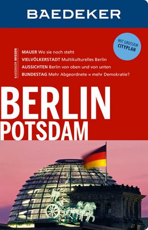 ISBN 9783829713481: Baedeker Reiseführer Berlin, Potsdam – mit GROSSEM CITYPLAN