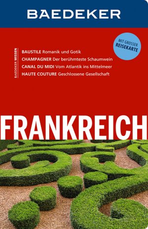 ISBN 9783829713719: Baedeker Reiseführer Frankreich – mit GROSSER REISEKARTE