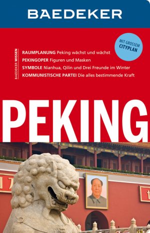 ISBN 9783829714372: Peking [Text: Hans-Wilm Schütte. Bearb.: Baedeker-Red.: (Anja Schliebitz, Christiane Wagner)]