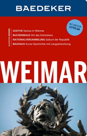 ISBN 9783829714860: Baedeker Reiseführer Weimar - mit GROSSEM CITYPLAN