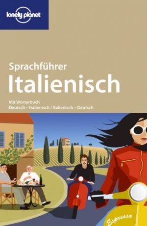 ISBN 9783829716833: Lonely planet Sprachführer - Italienisch - Mit Wörterbuch Deutsch - Italienisch /Italienisch - Deutsch