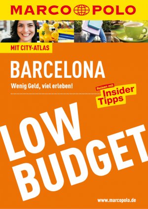 ISBN 9783829718059: MARCO POLO Reiseführer Low Budget Barcelona: Wenig Geld, viel erleben! Reisen mit Insider-Tipps. (MARCO POLO LowBudget)