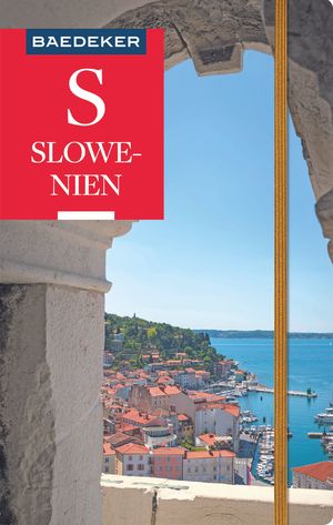 ISBN 9783829718967: Baedeker Reiseführer Slowenien - mit praktischer Karte EASY ZIP