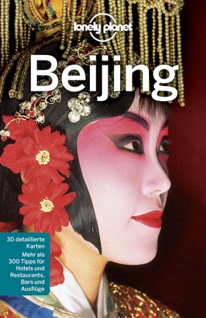 ISBN 9783829723664: Lonely Planet Reiseführer Beijing (Lonely Planet Reiseführer Deutsch)