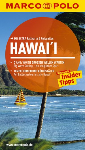 ISBN 9783829724722: MARCO POLO Reiseführer Hawai'i - Reisen mit Insider-Tipps. Mit EXTRA Faltkarte & Reiseatlas