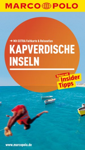 ISBN 9783829725002: Kapverdische Inseln - Reisen mit Insider-Tipps ; [mit extra Faltkarte & Reiseatlas]