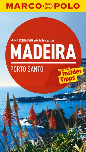 ISBN 9783829725330: MARCO POLO Reiseführer Madeira, Porto Santo - Reisen mit Insider-Tipps. Mit EXTRA Faltkarte & Reiseatlas