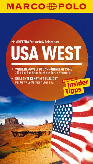 ISBN 9783829726474: MARCO POLO Reiseführer USA West - Reisen mit Insider-Tipps. Mit EXTRA Faltkarte & Reiseatlas