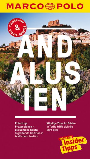 ISBN 9783829727044: MARCO POLO Reiseführer Andalusien – Reisen mit Insider-Tipps. Inkl. kostenloser Touren-App und Event&News