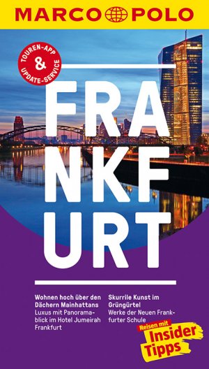 ISBN 9783829727587: MARCO POLO Reiseführer Frankfurt – Reisen mit Insider-Tipps. Inklusive kostenloser Touren-App & Events&News