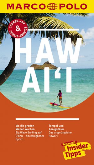 gebrauchtes Buch – Karl Teuschl – MARCO POLO Reiseführer Hawai'i - Reisen mit Insider-Tipps. Inklusive kostenloser Touren-App & Update-Service