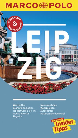 ISBN 9783829728195: MARCO POLO Reiseführer Leipzig - Reisen mit Insider-Tipps. Inkl. kostenloser Touren-App und Event&News