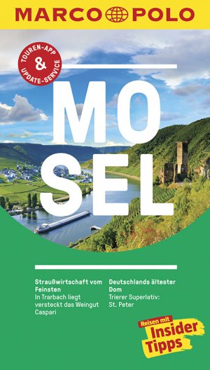 ISBN 9783829728416: MARCO POLO Reiseführer Mosel - Reisen mit Insider-Tipps. Inkl. kostenloser Touren-App und Events&News