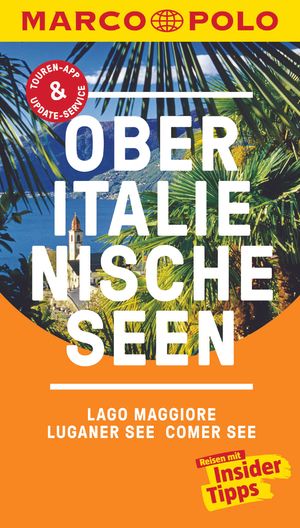 ISBN 9783829728553: MARCO POLO Reiseführer Oberitalienische Seen, Lago Maggiore, Luganer See, Comer - See