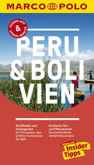 ISBN 9783829728652: MARCO POLO Reiseführer Peru & Bolivien : Reisen mit Insider-Tipps. Inklusive kostenloser Touren-App & Update-Service