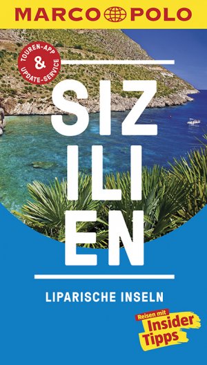 ISBN 9783829728959: MARCO POLO Reiseführer Sizilien, Liparische Inseln - Reisen mit Insider-Tipps. Inklusive kostenloser Touren-App & Update-Service