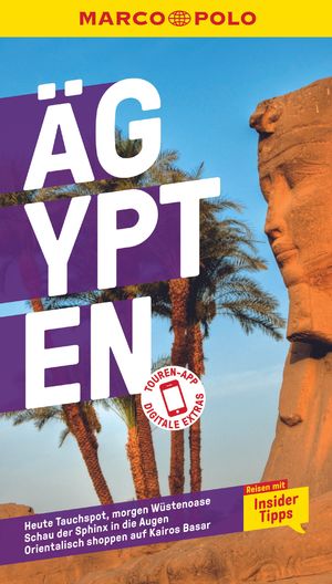 ISBN 9783829731225: MARCO POLO Reiseführer Ägypten: Reisen mit Insider-Tipps. Inklusive kostenloser Touren-App