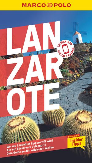 ISBN 9783829731232: MARCO POLO Reiseführer Lanzarote - Reisen mit Insider-Tipps. Inklusive kostenloser Touren-App