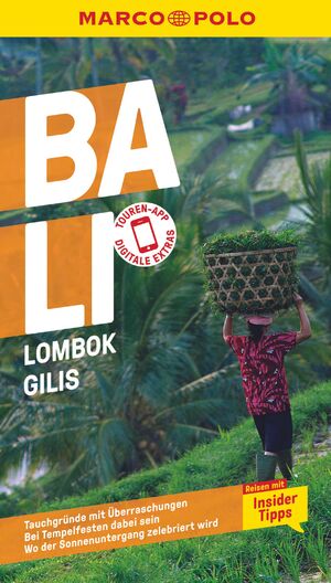 neues Buch – Jacobi, Moritz; Schott – MARCO POLO Reiseführer Bali, Lombok, Gilis - Reisen mit Insider-Tipps. Inklusive kostenloser Touren-App