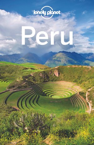 ISBN 9783829744898: LONELY PLANET Reiseführer Peru