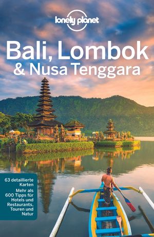 ISBN 9783829748018: Lonely Planet Reiseführer Bali, Lombok & Nusa Tenggara (Lonely Planet Reiseführer Deutsch)