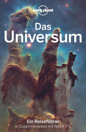 ISBN 9783829748056: LONELY PLANET Reiseführer Das Universum