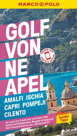 ISBN 9783829749626: MARCO POLO Reiseführer Golf von Neapel, Amalfi, Ischia, Capri, Pompeji, Cilento - Reisen mit Insider-Tipps. Inklusive kostenloser Touren-App