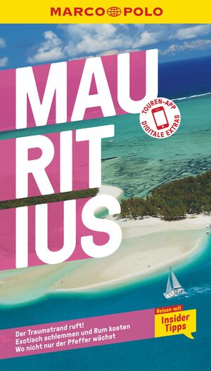 ISBN 9783829750370: MARCO POLO Reiseführer Mauritius : Reisen mit Insider-Tipps. Inkl. kostenloser Touren-App