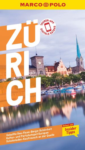 neues Buch – Gabrielle Attinger – MARCO POLO Reiseführer Zürich - Reisen mit Insider-Tipps. Inklusive kostenloser Touren-App