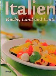 gebrauchtes Buch – Italien - Küche, Land und Leute