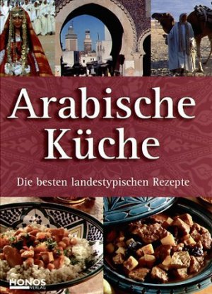 ISBN 9783829908436: Arabische Küche - Die besten landestypischen Rezepte