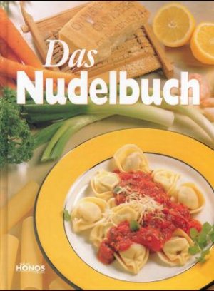 ISBN 9783829947060: Das Nudelbuch