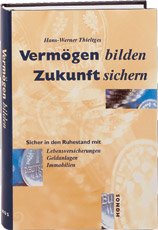 gebrauchtes Buch – Vermögen bilden, Zukunft sichern