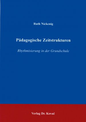 ISBN 9783830002086: Pädagogische Zeitstrukturen - Rhythmisierung in der Grundschule