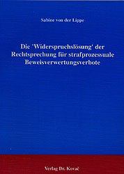 ISBN 9783830005063: Die 'Widerspruchslösung' der Rechtsprechung für strafprozessuale Beweisverwertungsgebote