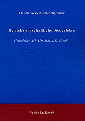 ISBN 9783830005797: Betriebswirtschaftliche Steuerlehre - Grundzüge AO, USt, ESt, KSt, GewSt