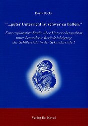 ISBN 9783830008385: ... guter Unterricht ist schwer zu halten - Eine explorative Studie über Unterrichtsqualität unter besonderer Berücksichtigung der Schülersicht in der Sekundarstufe I