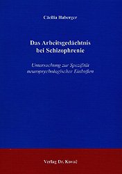 ISBN 9783830008743: Das Arbeitsgedächtnis bei Schizophrenie – Untersuchung zur Spezifität neuropsychologischer Einbußen