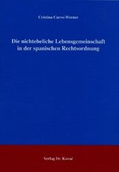 ISBN 9783830011750: Die nichteheliche Lebensgemeinschaft in der spanischen Rechtsordnung