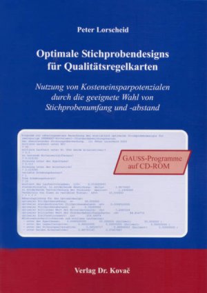 ISBN 9783830015123: Optimale Stichprobendesigns für Qualitätsregelkarten - Nutzung von Kosteneinsparpotenzialen durch die geeignete Wahl von Stichprobenumfang und -abstand