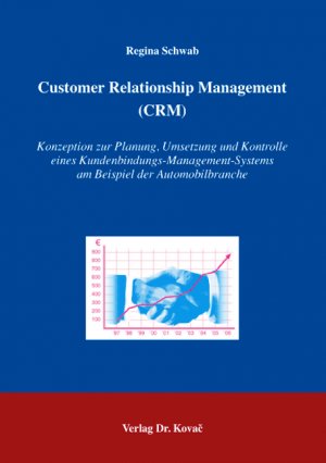 ISBN 9783830025542: Customer Relationship Management (CRM) – Konzeption zur Planung, Umsetzung und Kontrolle eines Kundenbindungs-Management-Systems am Beispiel der Automobilbranche