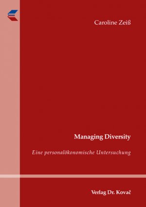 ISBN 9783830029274: Managing Diversity - Eine personalökonomische Untersuchung