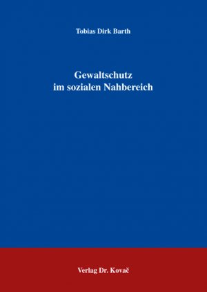 ISBN 9783830029540: Gewaltschutz im sozialen Nahbereich